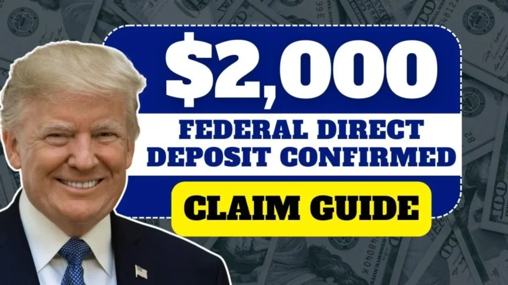 $2,000 Federal Direct Deposit Explained: Who Qualifies and What’s Next
